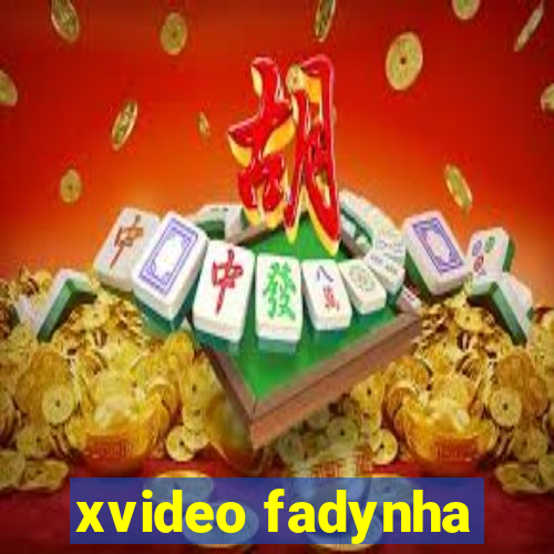 xvideo fadynha